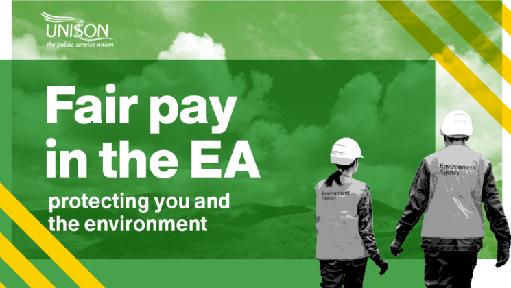 Image of two people wearing Environment Agency jackets against a background of hills and clouds. Graphic says: "Fair pay in the EA. Protecting you and the environment".